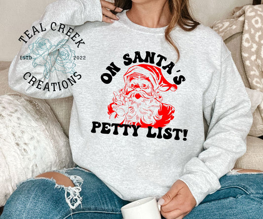 On Santa's Petty List Crewneck