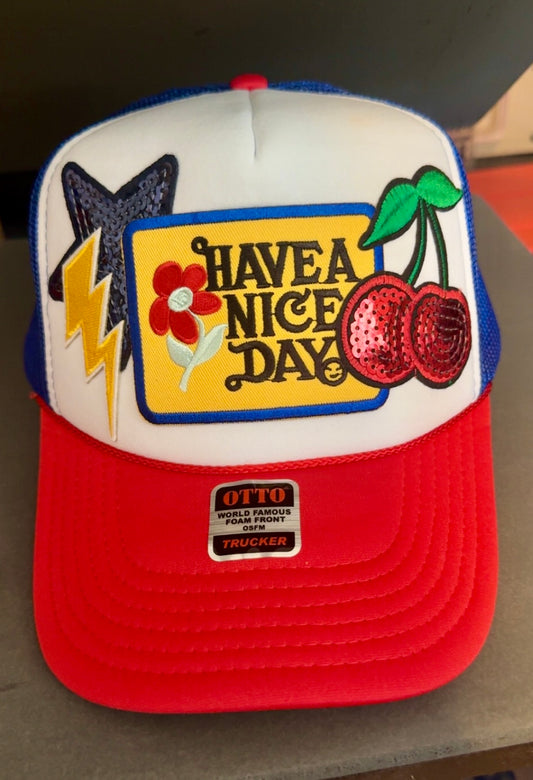 Have A Nice Day Trucker Hat